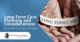 Elderly Person Holding Their Hands Open With a Piece of Paper That Reads Long Term Care | Long-Term Care Planning and Considerations | The TGQ Law Firm