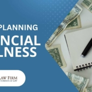 TGQ-Law-Firm—Financial-Wellness A Notepad and Pen With Money Around Them on A Table | Integrating Financial Wellness In Your Estate Plan | The TGQ Law Firm