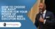 Terrence Quinn. How to Choose the Right Person for your power of attorney and executor roles. The TGQ Law Firm Attorneys at Law.