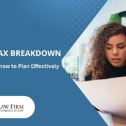 Woman reviewing estate plan. The Estate Tax Breakdown: What You Need to Know to Plan Effectively. The TGQ Law Firm.